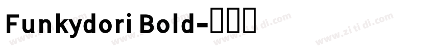 Funkydori Bold字体转换